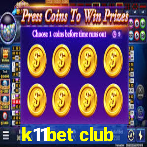 k11bet club